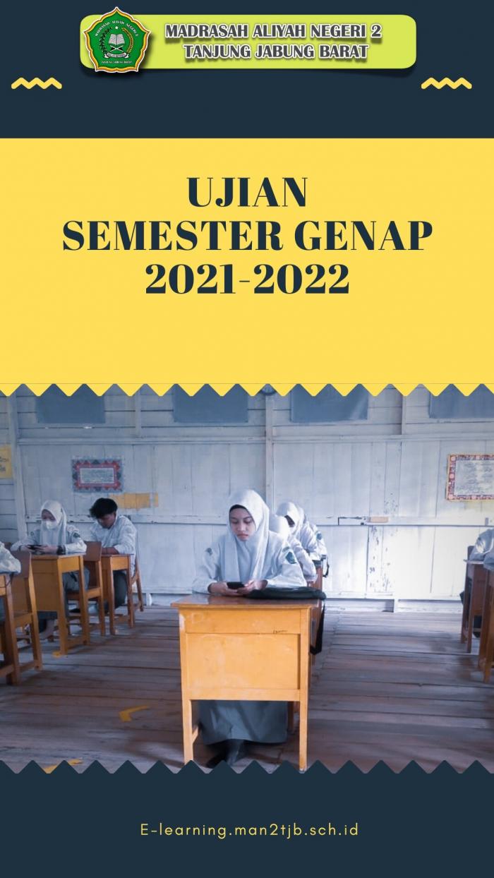 UJIAN SEMESTER GENAP MENGGUNAKAN E-LEARNING UJIAN SEMESTER GENAP MENGGUNAKAN E-LEARNING